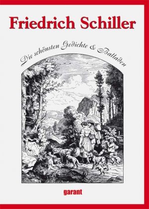 gebrauchtes Buch – Friedrich Schiller – Friedrich Schiller - Die schönsten Gedichte und Balladen