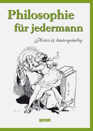 gebrauchtes Buch – Zentner, Christian u – Philosophie für Jedermann. Heiter und hintergründig