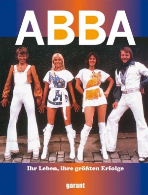 ISBN 9783867663861: ABBA / Ihr Leben, ihre größten Erfolge