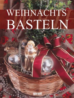 ISBN 9783867667371: Weihnachtsbasteln • Nicht alltägliche Bastelideen Schritt für Schritt erklärt • Praktische Regeln und bewährte Tipps garantieren den Erfolg