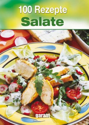 ISBN 9783867668286: 100 Rezepte - Salate