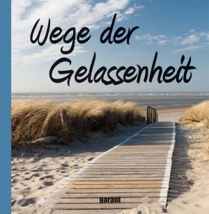 ISBN 9783867669696: Wege der Gelassenheit