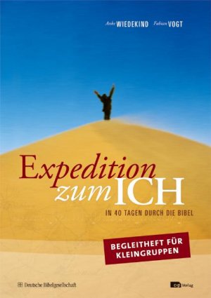 ISBN 9783867700849: Expedition zum ICH, Begleitheft für Kleingruppen: In 40 Tagen durch die Bibel