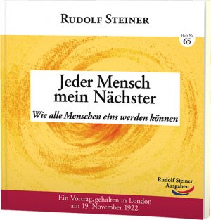 ISBN 9783867722650: Jeder Mensch mein Nächster - Wie alle Menschen eins werden können