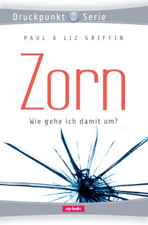 ISBN 9783867730204: Zorn – Wie gehe ich damit um?