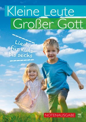 ISBN 9783867731393: Kleine Leute, großer Gott (Liederbuch) - Lieder für Kids bis 6