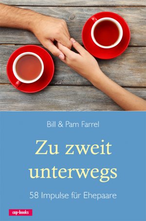 ISBN 9783867732222: Zu zweit unterwegs - 58 Impulse für Ehepaare