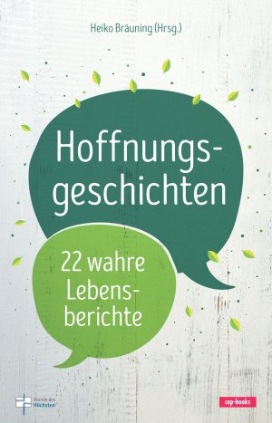 ISBN 9783867732956: Hoffnungsgeschichten (Band 1) - 22 wahre Lebensberichte