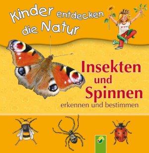 ISBN 9783867756419: Insekten und Spinnen erkennen und bestimmen: Kinder entdecken die Natur