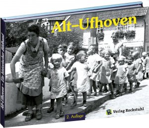 ISBN 9783867771085: ALT-UFHOVEN. Ufhover Bilder und Geschichten – - 3. bearbeitete und ergänzte Auflage 2016 -