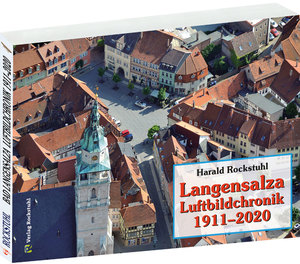 ISBN 9783867772181: LANGENSALZA - Luftbildchronik 1911-2020