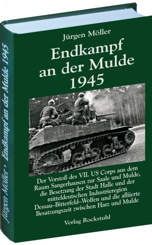 ISBN 9783867773348: Endkampf an der Mulde 1945 - Die Eroberung der Elbe- und Mulde-Brückenköpfe zwischen Magdeburg und Eilenburg, die Besetzung der Stadt Halle und der mitteldeutschen Industrieregion Dessau – Bitterfeld – Wolfen und die alliierte Besatzungszeit zwischen Harz