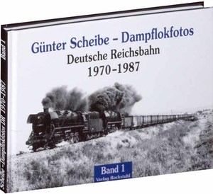 neues Buch – Günter Scheibe – Dampflokfotos 1