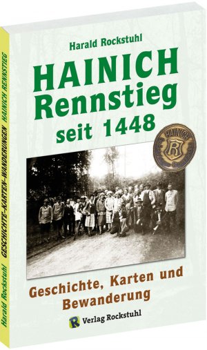 ISBN 9783867777094: Der HAINICH Rennstieg - seit 1448 - Geschichte, Karten und Bewanderung [Historische Wanderung durch ein heutiges Weltnaturerbe]