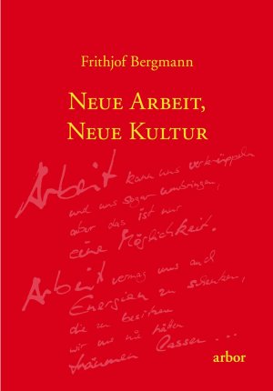 ISBN 9783867812085: Neue Arbeit, neue Kultur