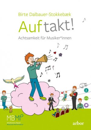 ISBN 9783867813785: Auftakt! - Achtsamkeit für Musiker*innen