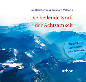 gebrauchtes Buch – Jon Kabat-Zinn – Die heilende Kraft der Achtsamkeit