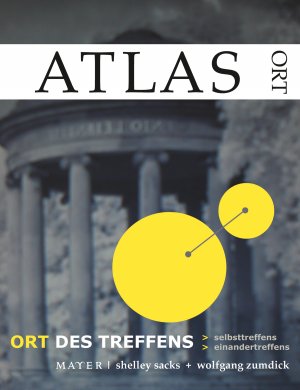 ISBN 9783867830157: ATLAS zur Sozialen Plastik - Ort des Treffens