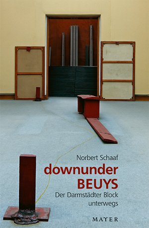 ISBN 9783867830171: downunder Beuys - Der Darmstädter Block unterwegs