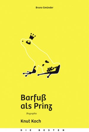 ISBN 9783867872560: Barfuß als Prinz. Zwei Leben.