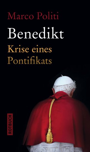 ISBN 9783867891714: Benedikt - Krise eines Pontifikats