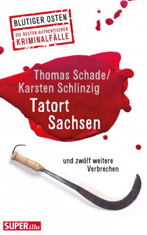 ISBN 9783867894937: Tatort Sachsen - und zwölf weitere Verbrechen