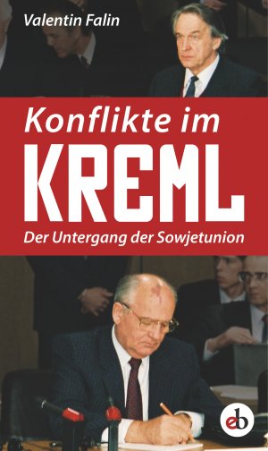 ISBN 9783867898348: Konflikte im Kreml - Der Untergang der Sowjetunion