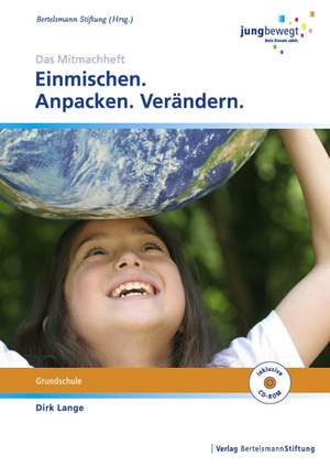 ISBN 9783867930642: Einmischen. Anpacken. Verändern.: Ein Arbeitsheft für die Grundschule - Das Mitmachheft