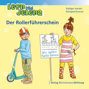 neues Buch – Rüdiger Hansen – Leon und Jelena - Der Rollerführerschein | Rüdiger Hansen (u. a.) | Broschüre | 32 S. | Deutsch | 2023 | Bertelsmann Stiftung | EAN 9783867939713