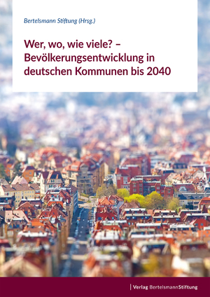 ISBN 9783867939768: Wer, wo, wie viele? – Bevölkerungsentwicklung in deutschen Kommunen bis 2040