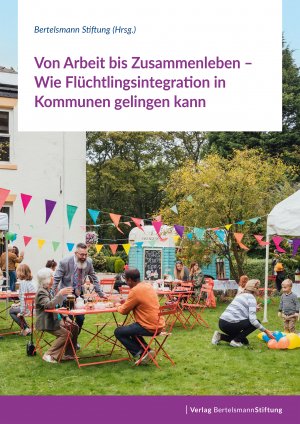 ISBN 9783867939980: Von Arbeit bis Zusammenleben - Wie Flüchtlingsintegration in Kommunen gelingen kann