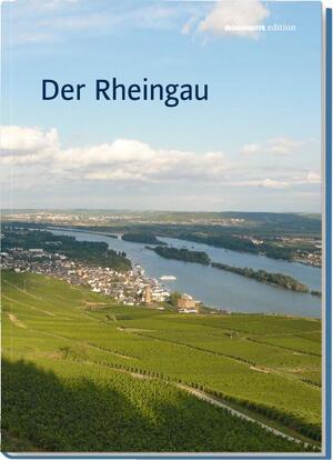 ISBN 9783867950367: Der Rheingau