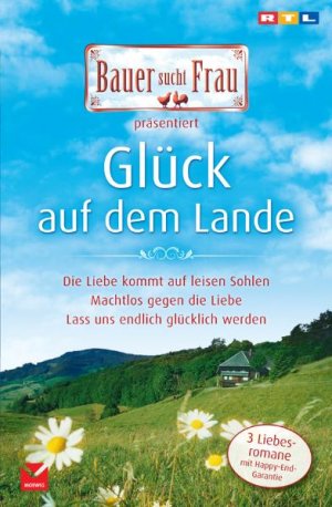 ISBN 9783868032765: Bauer sucht Frau - Die Liebe kommt auf leisen Sohlen