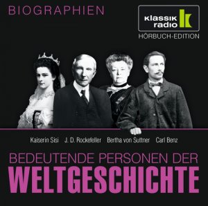 gebrauchtes Hörbuch – CD WISSEN - Bedeutende Personen der Weltgeschichte - Kaiserin Sisi / J. D. Rockefeller / Bertha von Suttner / Carl Benz, 1 CD