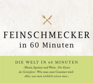 ISBN 9783868042153: Feinschmecker in 60 Minuten