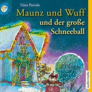 ISBN 9783868042689: Maunz und Wuff und der große Schneeball - 1 CD