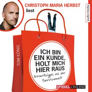 ISBN 9783868042757: Ich bin ein Kunde, holt mich hier raus – Irrwitziges aus der Servicewelt, 2 CDs