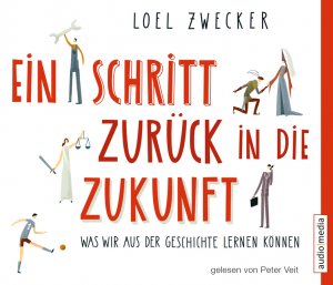 ISBN 9783868043303: Ein Schritt zurück in die Zukunft, 6 Audio-CDs