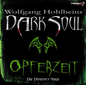 ISBN 9783868045482: Wolfgang Hohlbeins Dark Soul - Opferzeit - 2 CDs