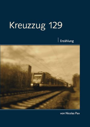 ISBN 9783868056457: Kreuzzug 129 – Erzählung