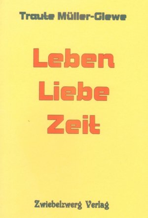 ISBN 9783868064292: Leben - Liebe - Zeit