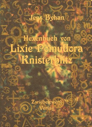 ISBN 9783868066371: Lixie Pomudora Knisterblitz - Das Hexenbuch Röllchen