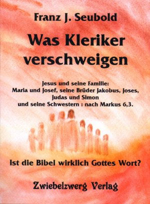 ISBN 9783868068078: Was Kleriker verschweigen - Ist die Bibel wirklich Gottes Wort?