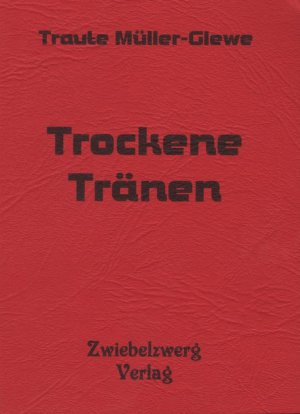 ISBN 9783868068238: Trockene Tränen