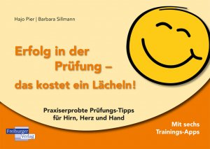 ISBN 9783868142709: Erfolg in der Prüfung - das kostet ein Lächeln! - Praxiserprobte Prüfungs-Tipps für Hirn, Herz und Hand. Mit sechs Trainings-Apps