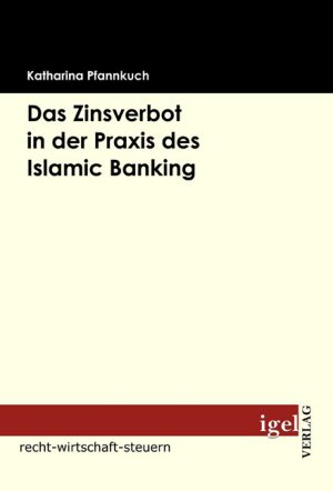 ISBN 9783868151176: Das Zinsverbot in der Praxis des Islamic Banking