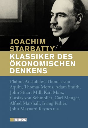 ISBN 9783868201260: Klassiker des ökonomischen Denkens - Von Platon bis John Maynard Keynes