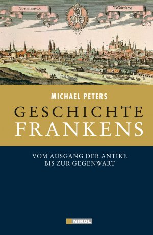 ISBN 9783868201963: Geschichte Frankens – Vom Ausgang der Antike bis zur Gegenwart