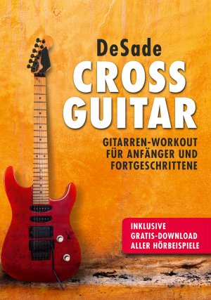 ISBN 9783868203196: Cross Guitar:Gitarren-Workout für Anfänger und Fortgeschrittene - inklusive Gratis-Download aller Hörbeispiele