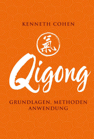 ISBN 9783868204957: Qigong - Grundlagen, Methoden, Anwendung